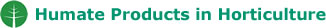 Humate products in horticulture from Viresco UK